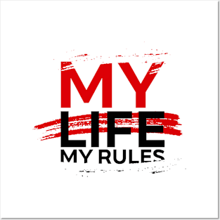 My Life My Rules Posters and Art